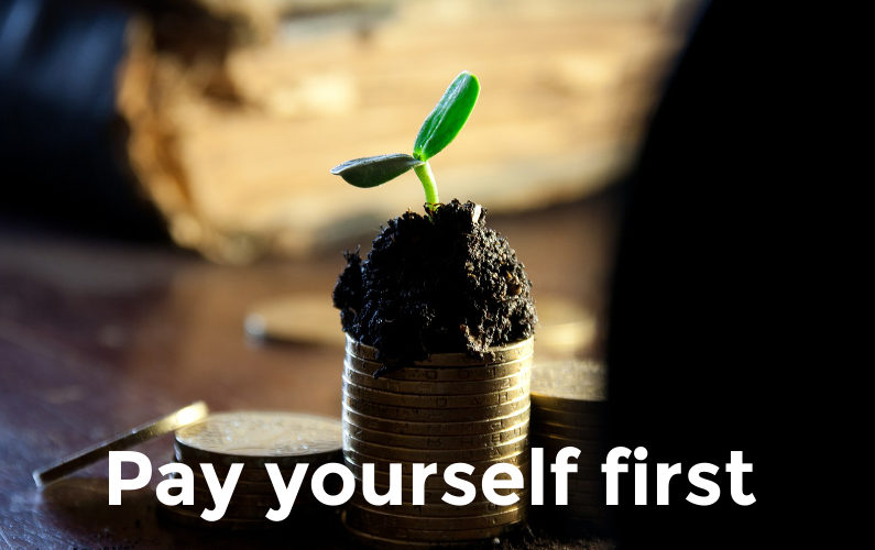 The Biggest Secret to Riches: Pay Yourself First