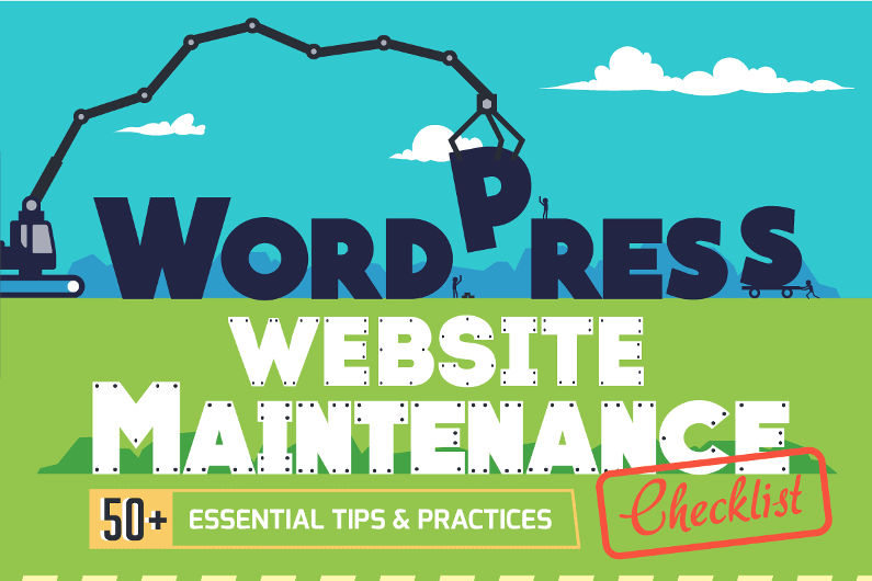 50+ Epic WordPress Website Maintenance Tips you Should Follow – Yesterday! (Infographic)