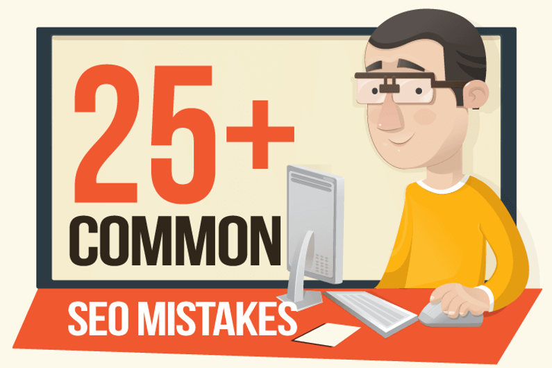 25+ SEO Mistakes That Are Costing You Search Engine Traffic (Infographic)